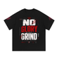 No Glory Without Grind Essential Cotton T-Shirt